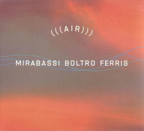 Giovanni Mirabassi, Flavio Boltro, Glenn Ferris - (((Air))) (2003)