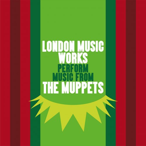London Music Works - Music From The Muppets (2015)
