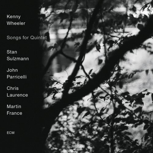 Kenny Wheeler Quintet - Songs For Quintet (2015) [Hi-Res]