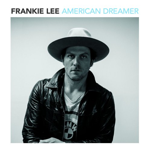 Frankie Lee - American Dreamer (2015)