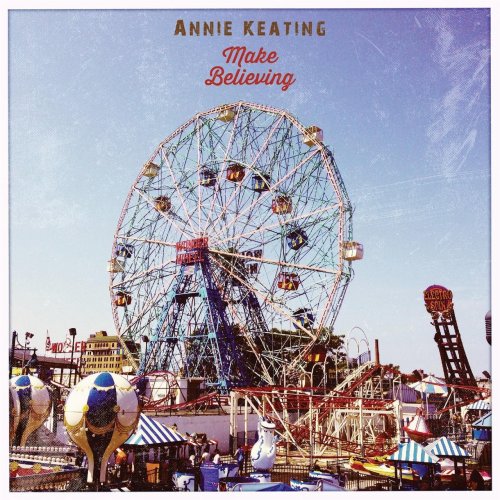 Annie Keating - Make Believing (2015)