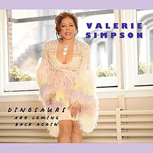 Valerie Simpson - Dinosaurs Are Coming Back Again (2012)