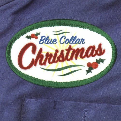 The Hit Crew - Blue Collar Christmas (2007)