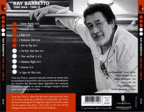 Ray Barretto - Time Was-Time Is (2005)