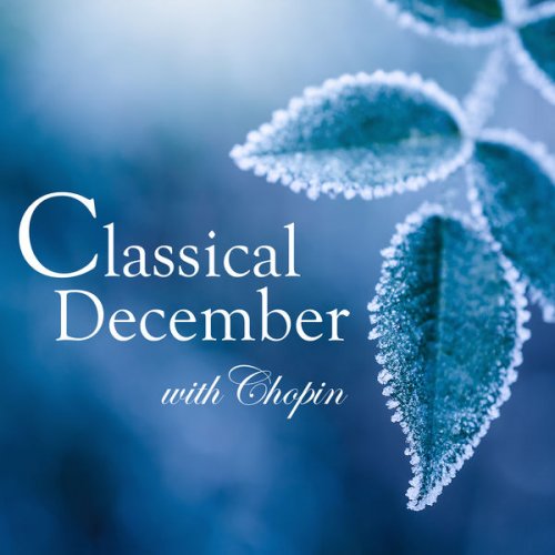 VA - Classical December with Chopin (2021) FLAC