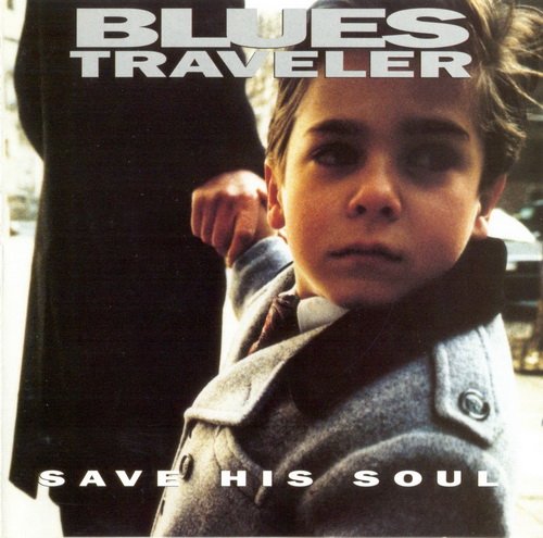 Blues Traveler - Save His Soul (1993)