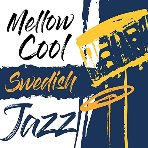 VA - Mellow Cool Swedish Jazz (2021)