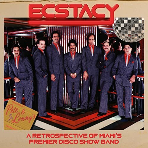 Ecstacy - A Retrospective of Miami's Premier Disco Show Band (2014)