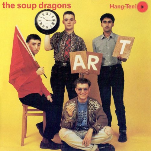 The Soup Dragons - Hang-Ten! (1987)