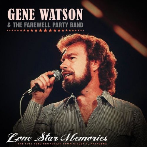 GENE WATSON - Lone Star Memories (Live 1982) (2021)