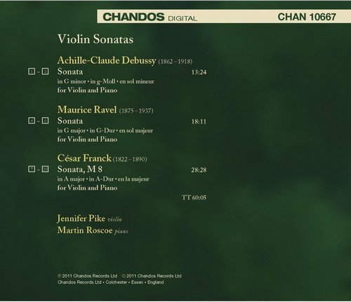 Jennifer Pike, Martin Roscoe - César Franck, Claude Debussy, Maurice Ravel: Violin Sonatas (2011) CD-Rip