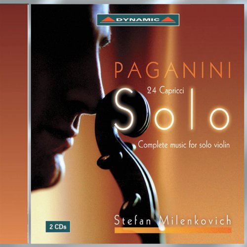 Stefan Milenkovich - Paganini: Works for Solo Violin (Complete) (2003)