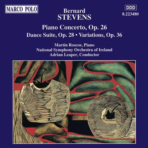 Martin Roscoe, Adrian Leaper - Bernard Stevens: Piano Concerto, Dance Suite, Variations (1994)