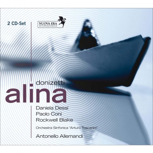 Antonello Allemandi - Donizetti: Alina, regina di Golconda (2009)