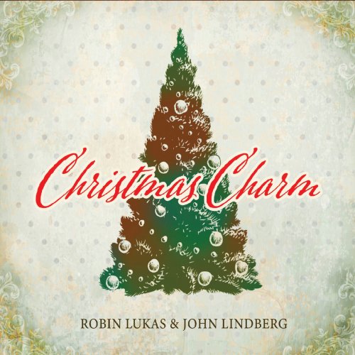 Robin Lukas & John Lindberg - Christmas Charm (2021)
