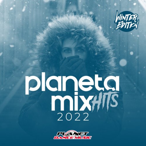 VA - Planeta Mix Hits 2022: Winter Edition (2021)