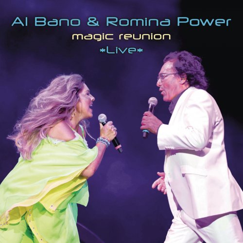 Al Bano & Romina Power - Magic Reunion (Live) (2017)