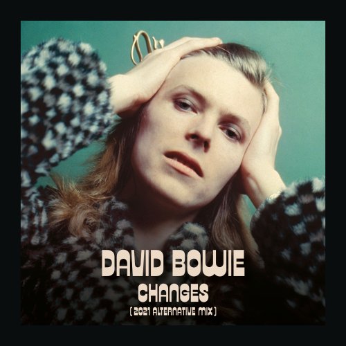 David Bowie - Changes (2021 Alternative Mix) (2021) [Hi-Res]