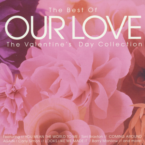 VA - Best of Our Love: Valentines Day Collection (2005)