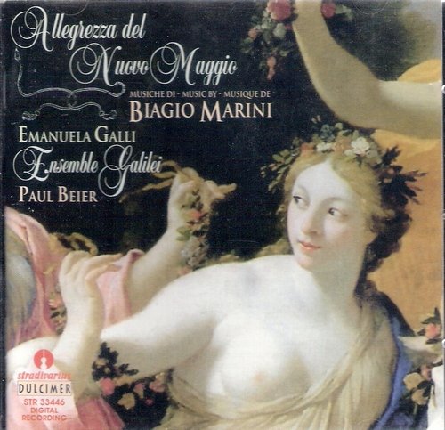 Emanuela Galli, Ensemble Galilei, Paul Beier - Biagio Marini - Allegrezza del nuovo Maggio (1996)