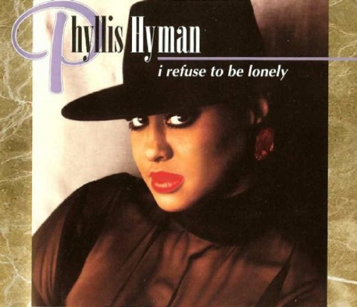 Phyllis Hyman - I Refuse to be Lonely (1995)