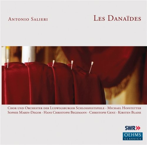 Sophie Marin-Degor, Hans Christoph Begemann, Christoph Genz - Salieri: Les Danaides (2007)