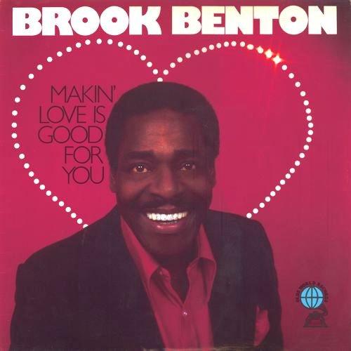 Brook Benton - Makin' Love Is Good For You (1977) [Vinyl]