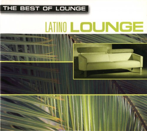 VA - The Best Of Lounge: Latino Lounge (2001)