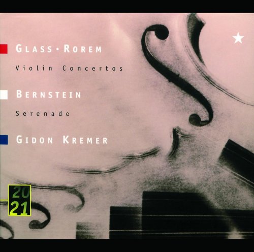 Gidon Kremer - Glass, Rorem: Violin Concertos, Bernstein: Serenade (1999)