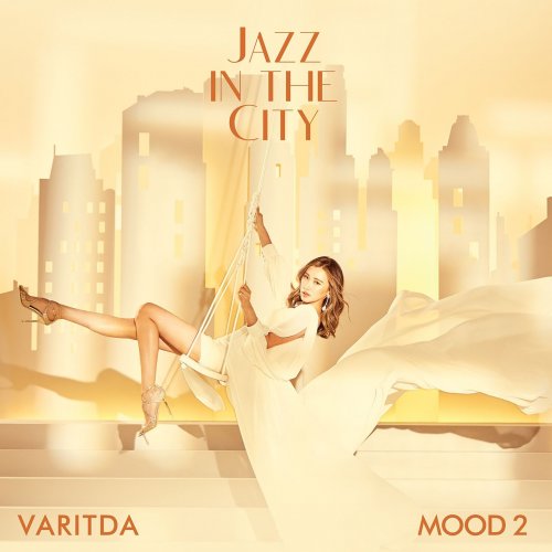 Varitda Bhirombhakdi - Mood2: Jazz in the City (2021) Hi-Res