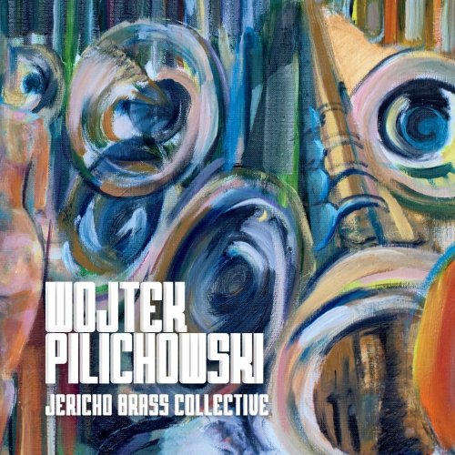 Wojtek Pilichowski - Jericho Brass Collective (2021) Hi-Res