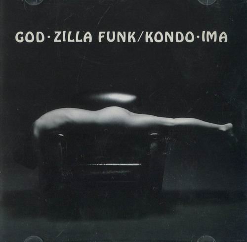 Toshinori Kondo & IMA - God-Zilla Funk (1991)