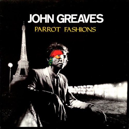 John Greaves - Parrot Fashions (1997)