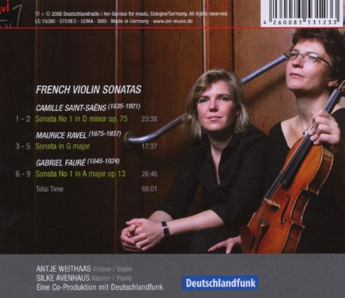 Antje Weithaas & Silke Avenhaus - Saint-Saëns, Ravel & Fauré: Violin Sonatas (2008)