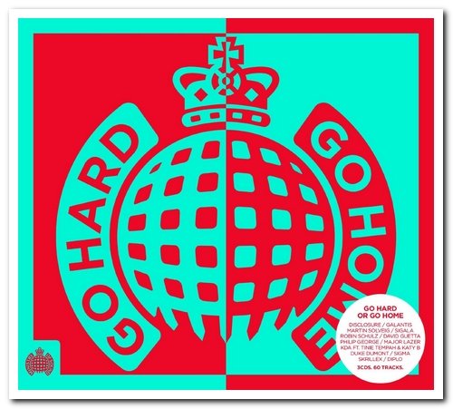 VA - Ministry Of Sound - Go Hard Or Go Home [3CD Box Set] (2016)