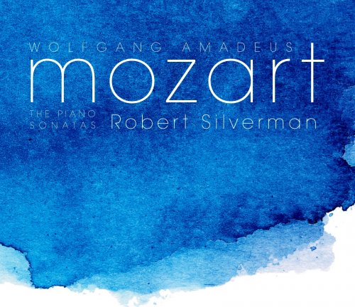 Robert Silverman - Mozart: The Piano Sonatas (2010) [SACD]
