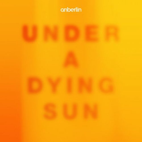 Anberlin - Under A Dying Sun (2021)