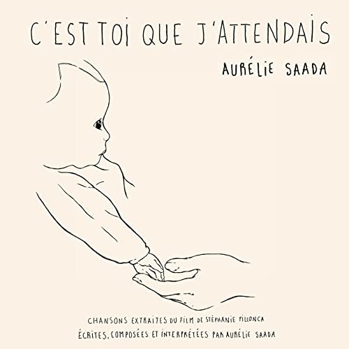 Aurélie Saada - C'est toi que j'attendais (2021)