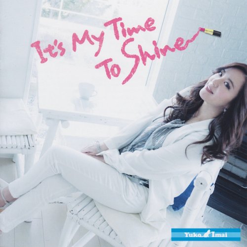 Yuko Imai - It's My Time To Shine (2018)