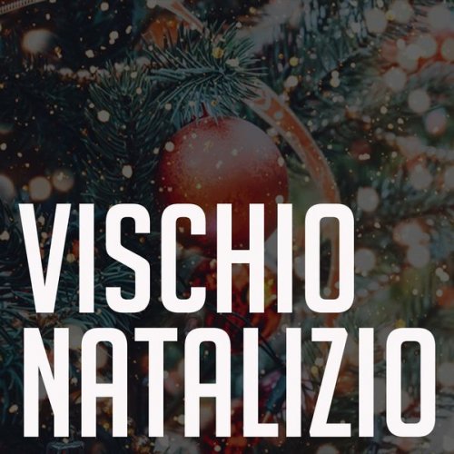 VA - Vischio Natalizio (2021)