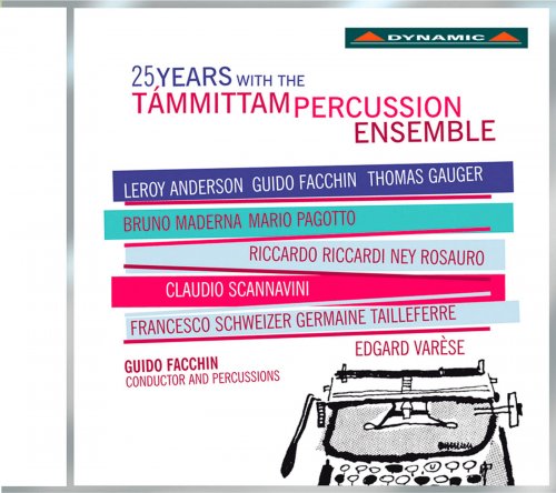 Guido Facchin - 25 Years with the Tammittam Percussion Ensemble (2012)