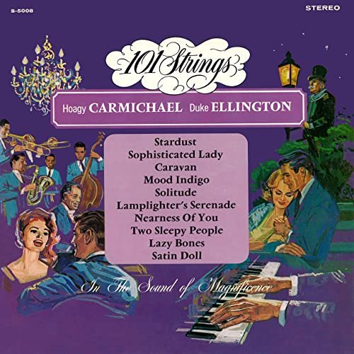 101 Strings Orchestra - Hoagy Carmichael Duke Ellington (2014-2021 Remaster from the Original Alshire Tapes) (2021) Hi Res