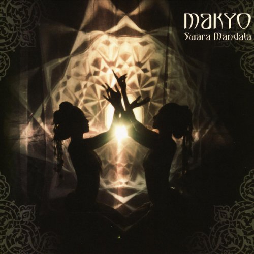 Makyo - Swara Mandala (2005) FLAC