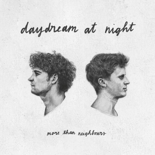 more than neighbours - Daydream At Night (2021)