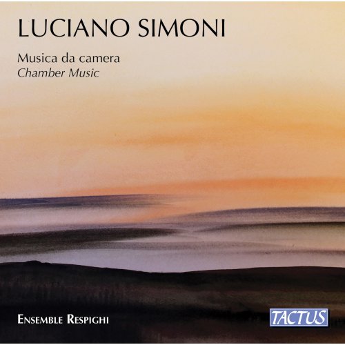 Ensemble Respighi - Simoni: Chamber Music (2019)