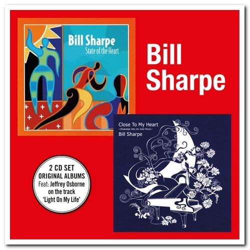 Bill Sharpe - State of the Heart & Close to My Heart (2021) [CD Rip]