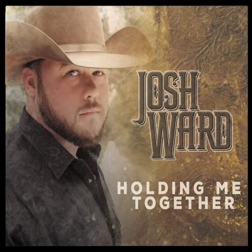 Josh Ward - Holding Me Together (2015)