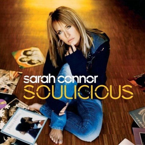 Sarah Connor - Soulicious (Deluxe Edition) (2012)