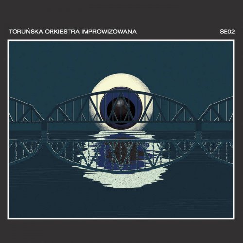 Toruńska Orkiestra Improwizowana - Toruńska Orkiestra Improwizowana - SE02 (2021) [Hi-Res]