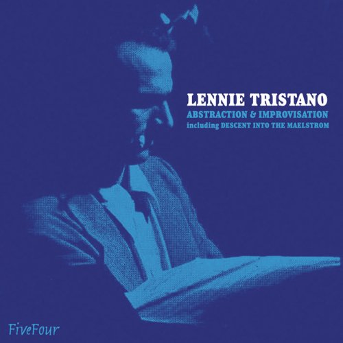 Lennie Tristano - Abstraction & Improvisation (2021)